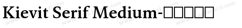 Kievit Serif Medium字体转换